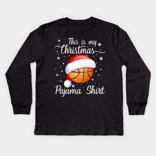 This Is My Christmas Pajama Shirt Basketball Christmas Kids Long Sleeve T-Shirt